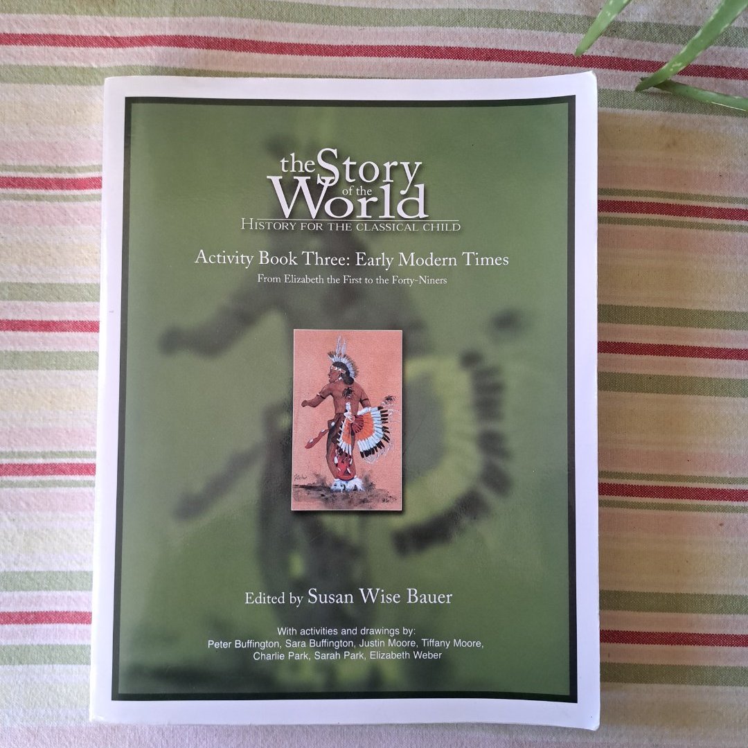 The Story of the World: History for the Classical Child, Activity Book 3