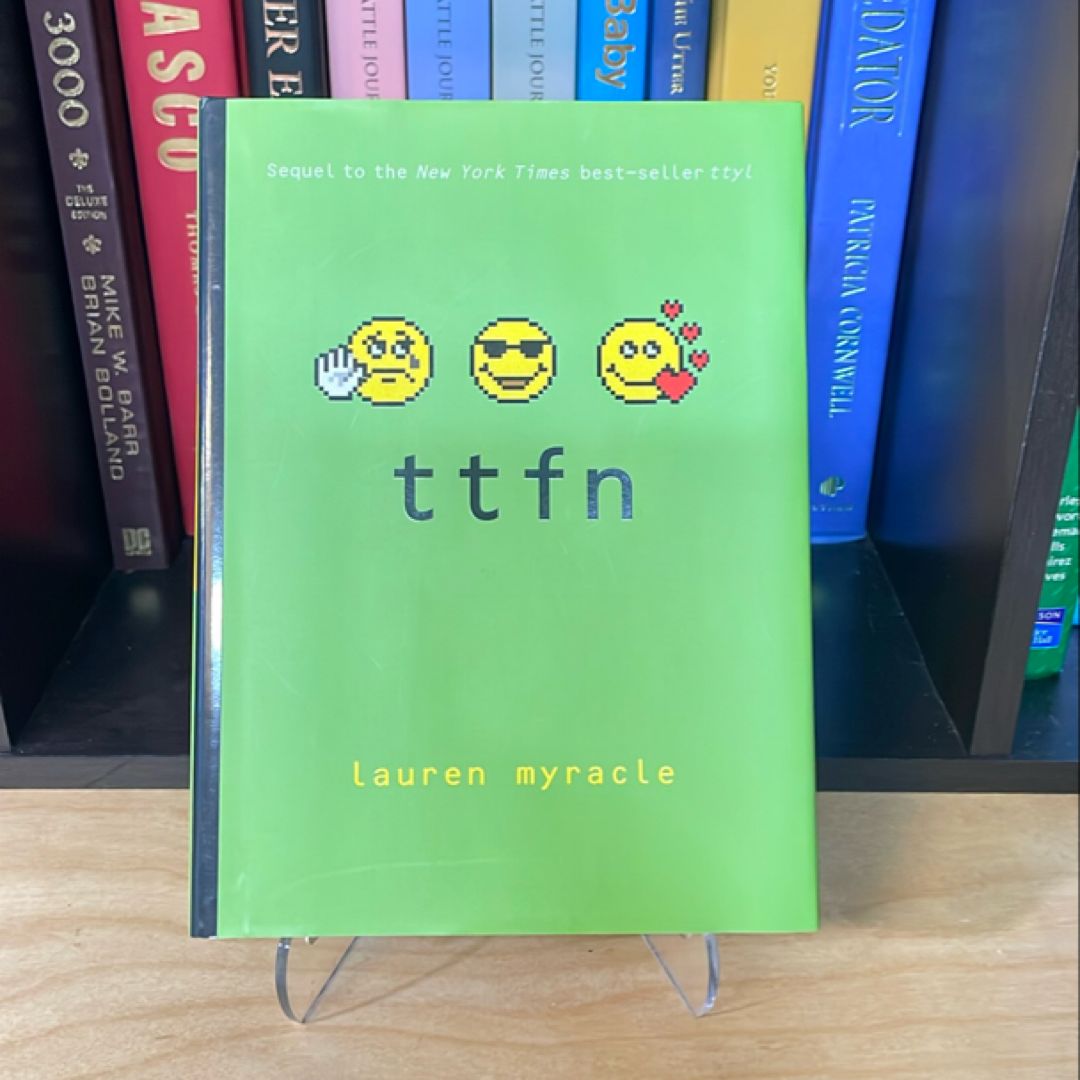 TTFN (Ta-Ta for Now)