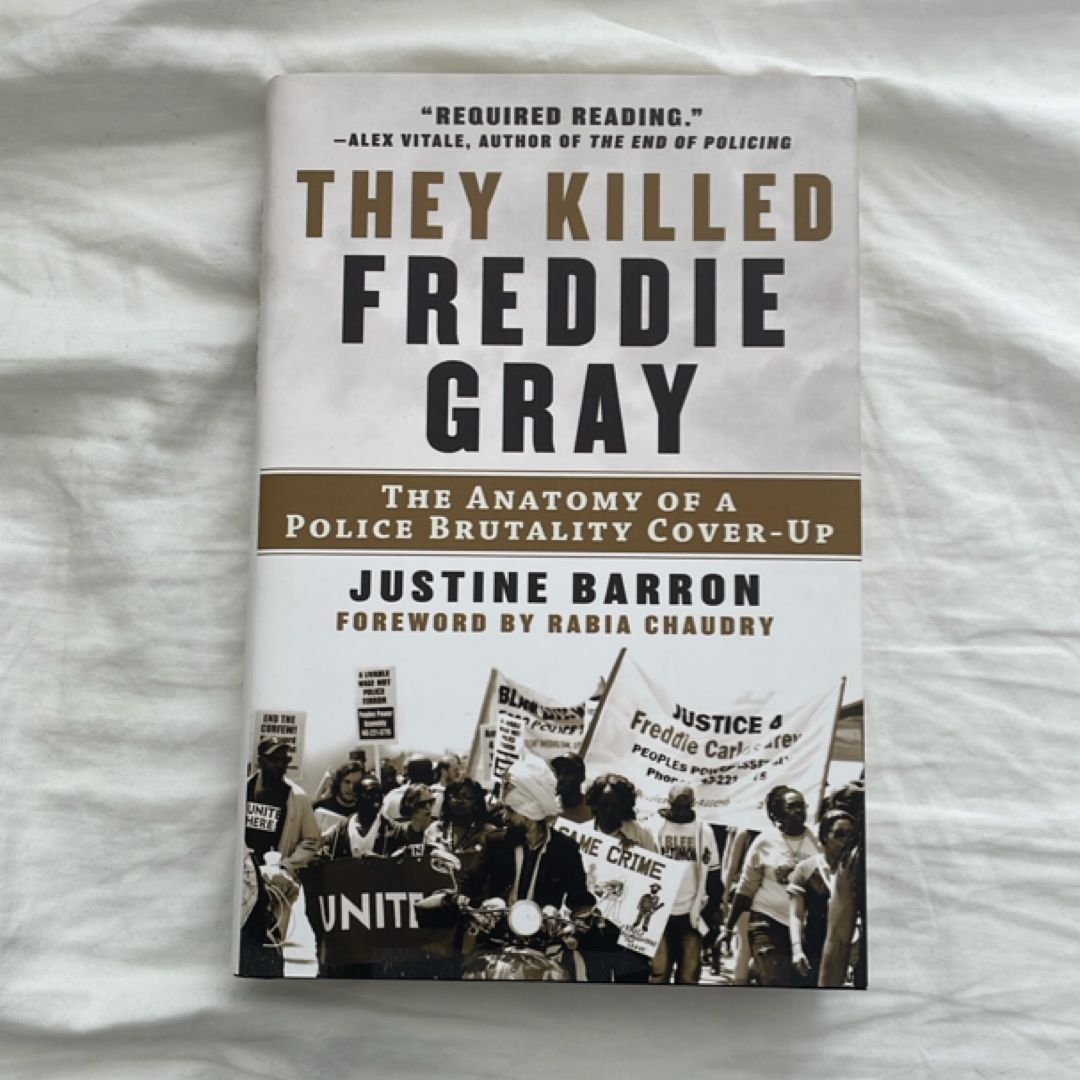 They Killed Freddie Gray