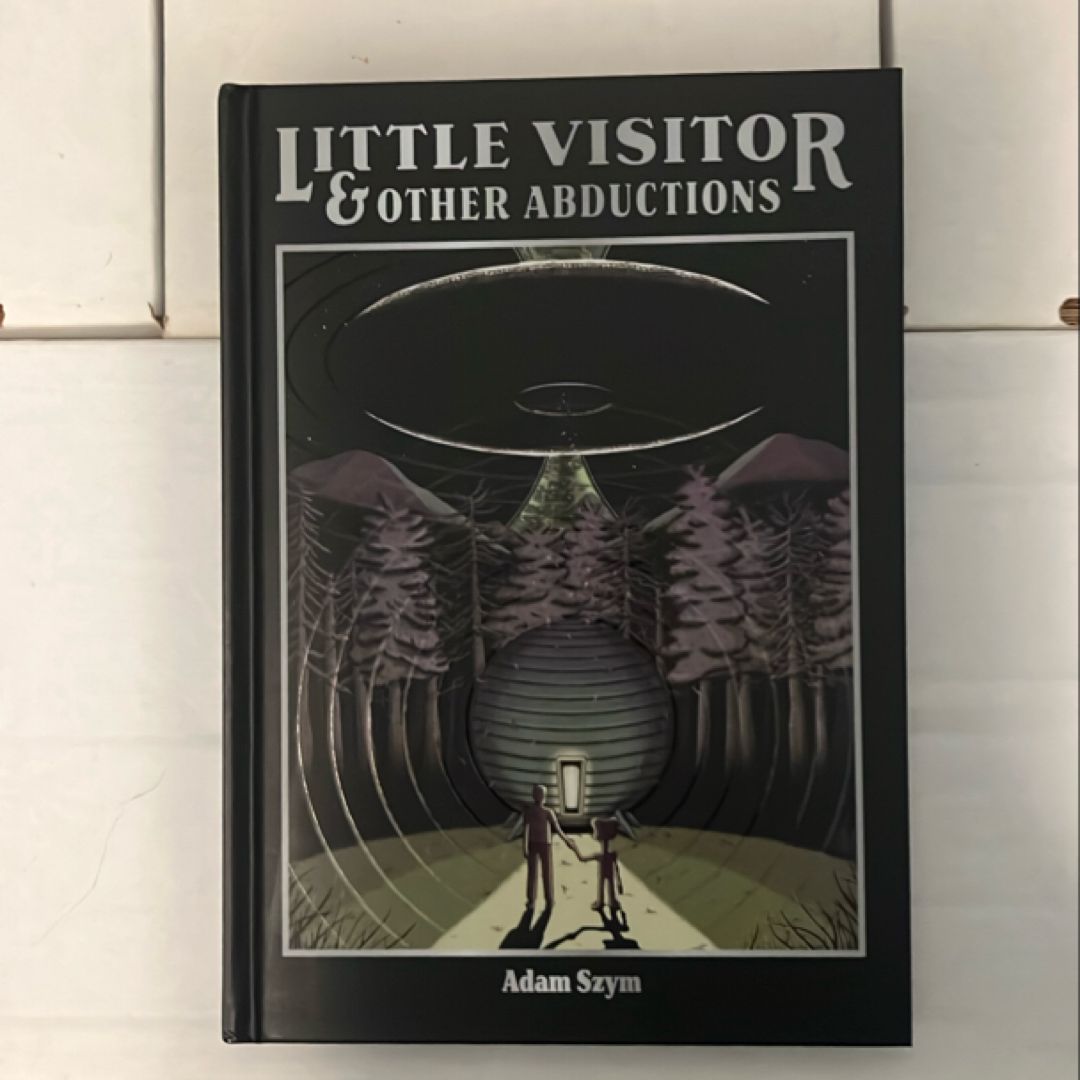 Little Visitor and Other Abductions