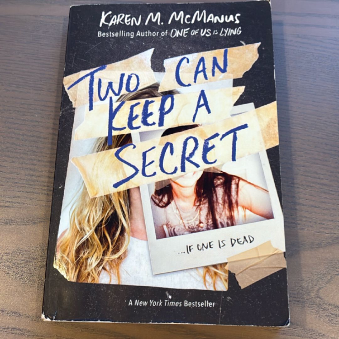 Two Can Keep a Secret
