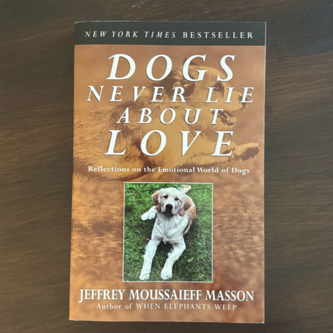 Dogs Never Lie about Love