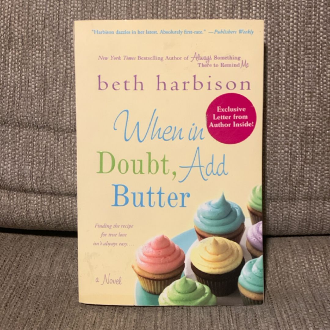 When in Doubt, Add Butter
