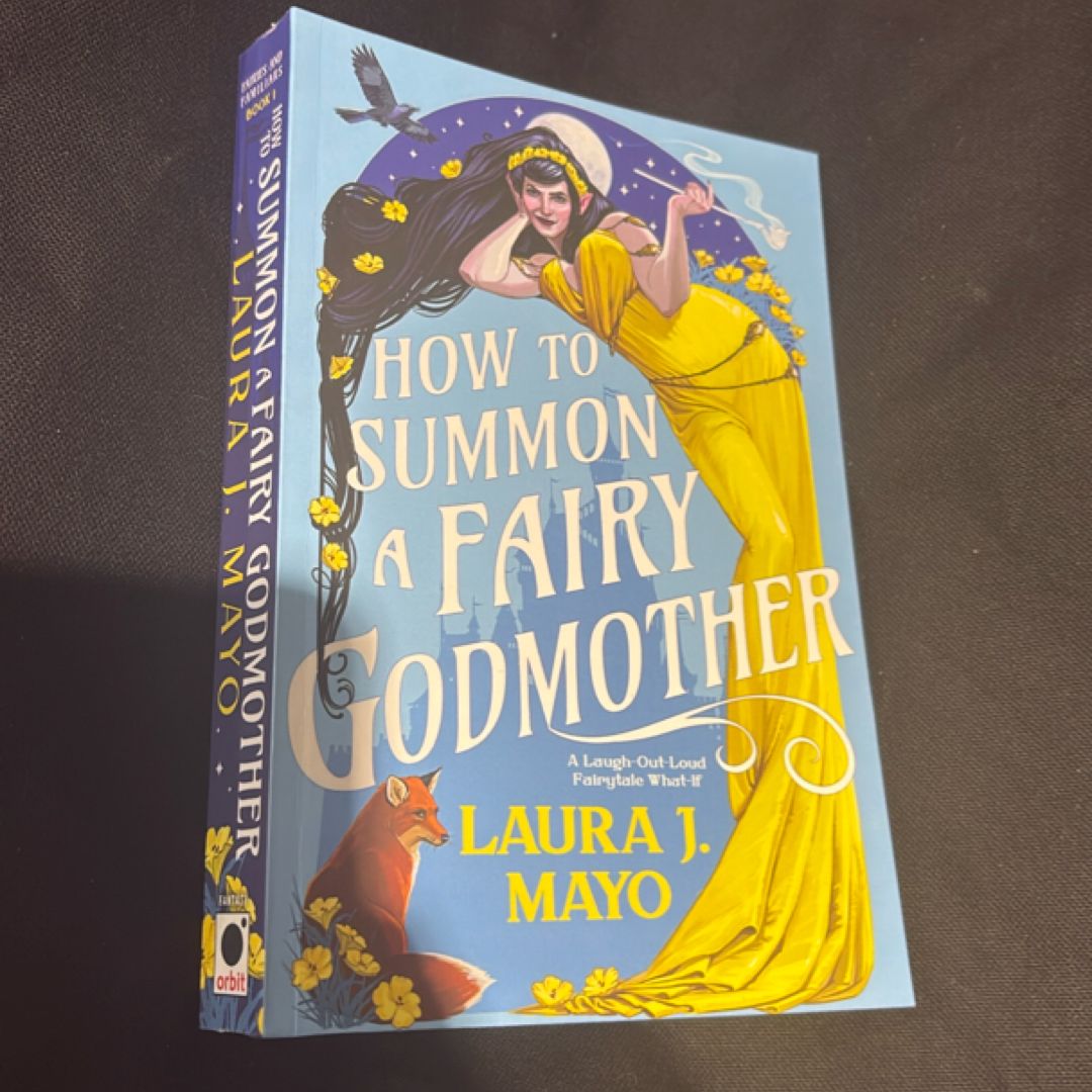 How to Summon a Fairy Godmother