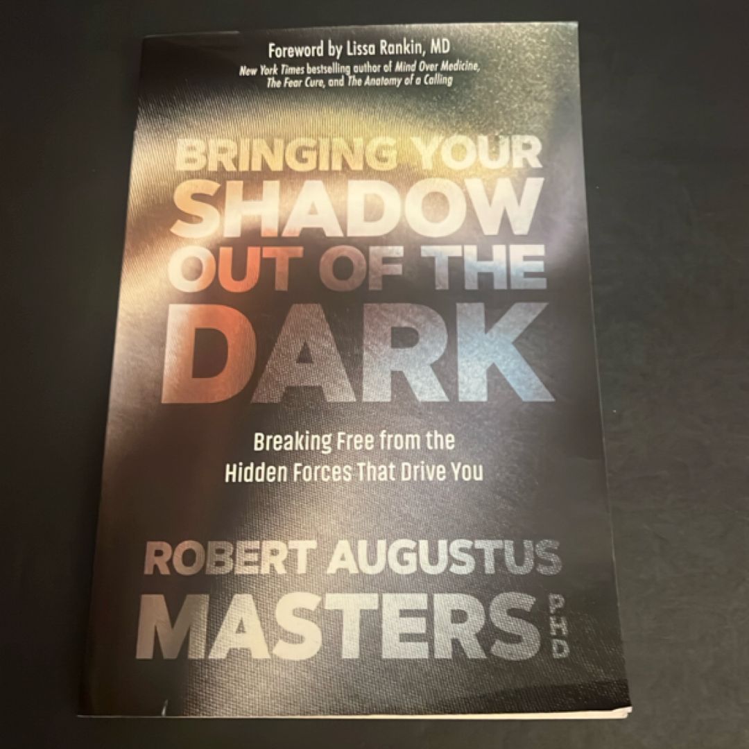 Bringing Your Shadow Out of the Dark