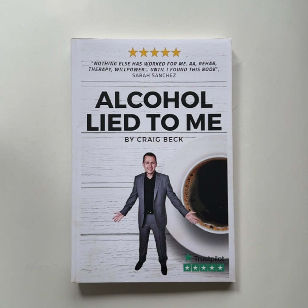 Alcohol Lied to Me