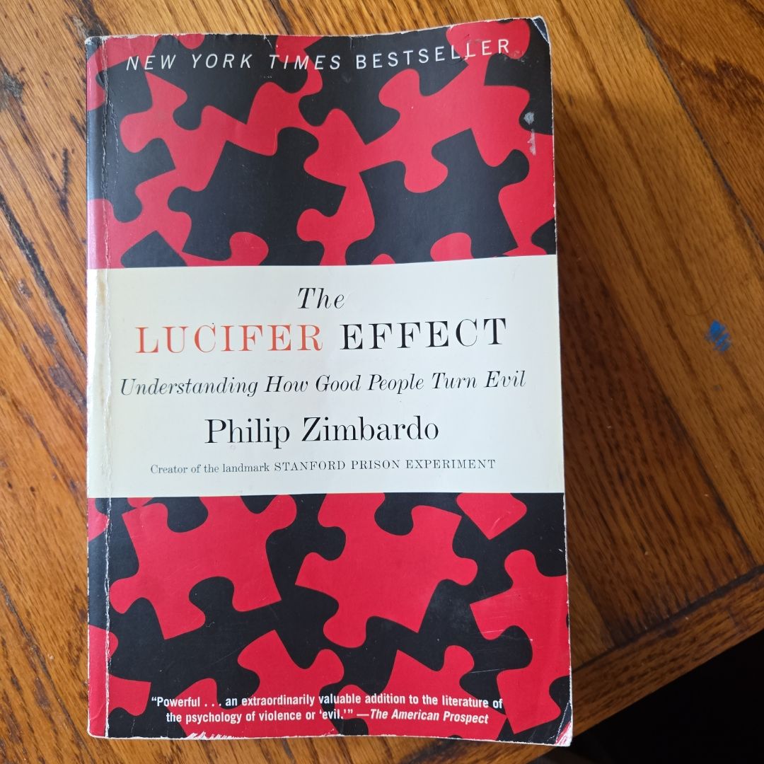 The Lucifer Effect by Philip G. Zimbardo