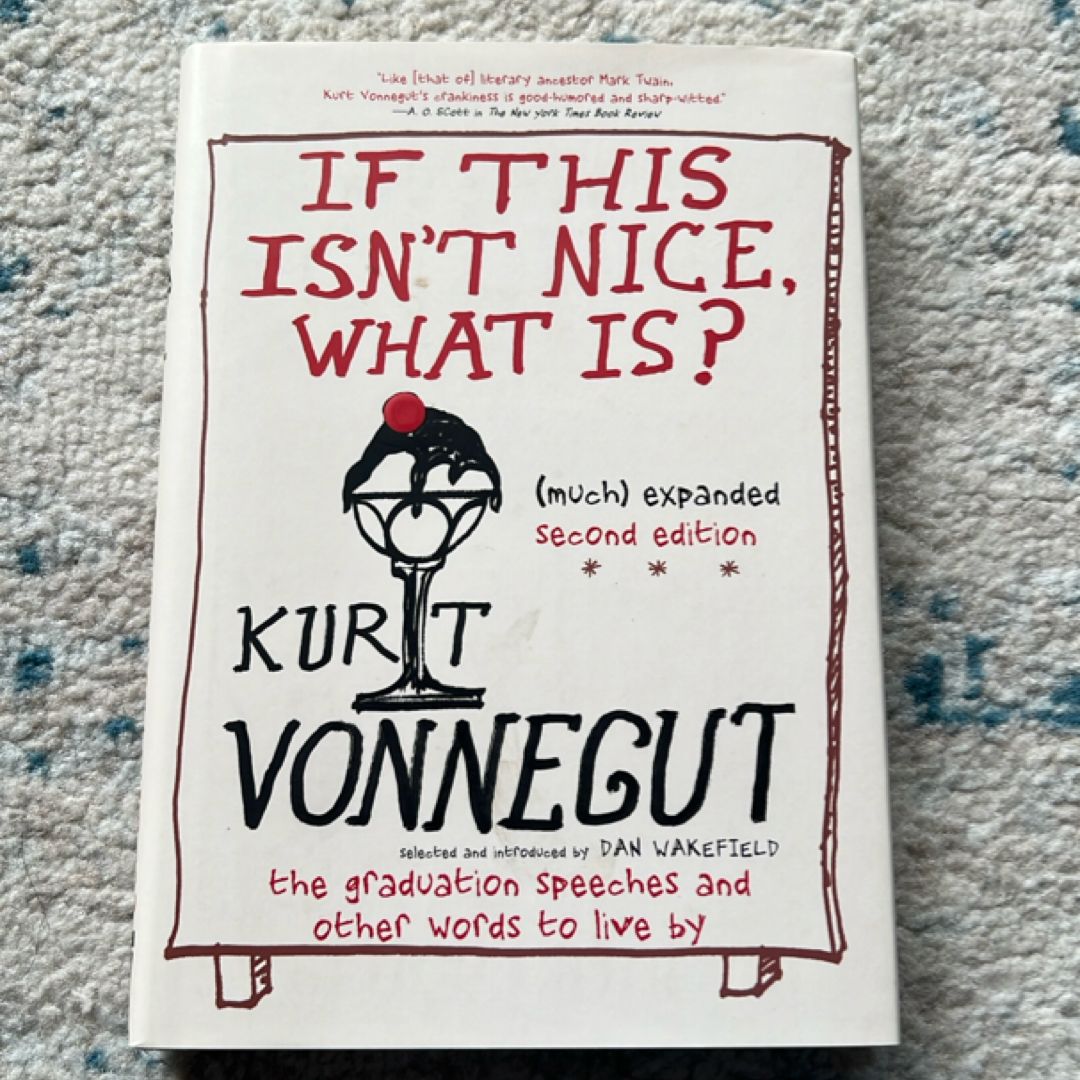 If This Isn't Nice, What Is? (Much) Expanded Second Edition