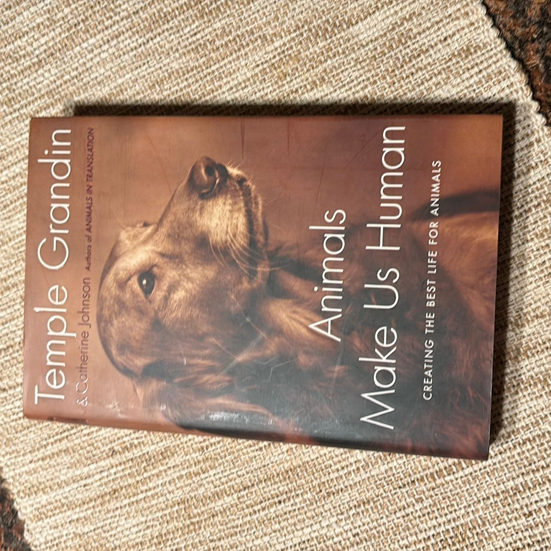 Animals Make Us Human