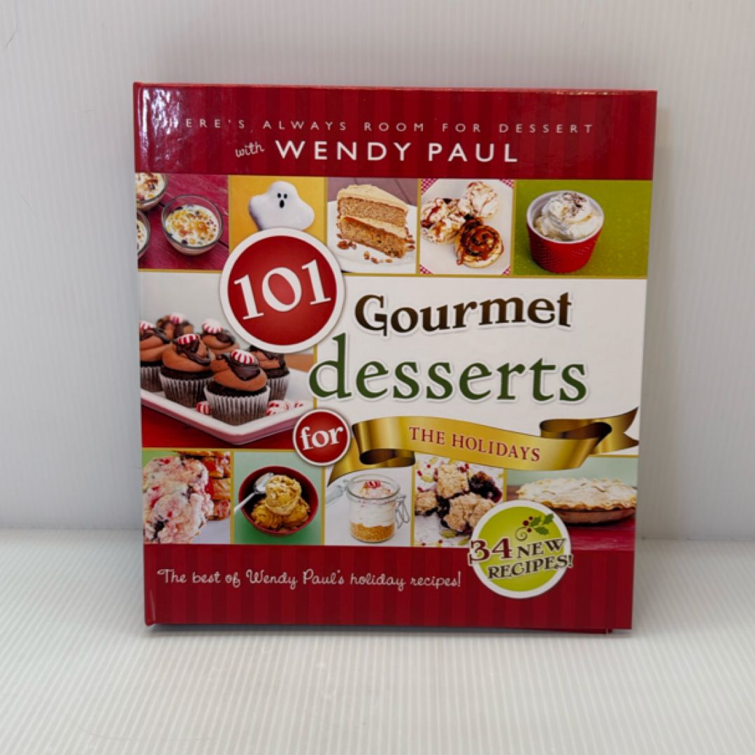 101 Gourmet Desserts for the Holidays