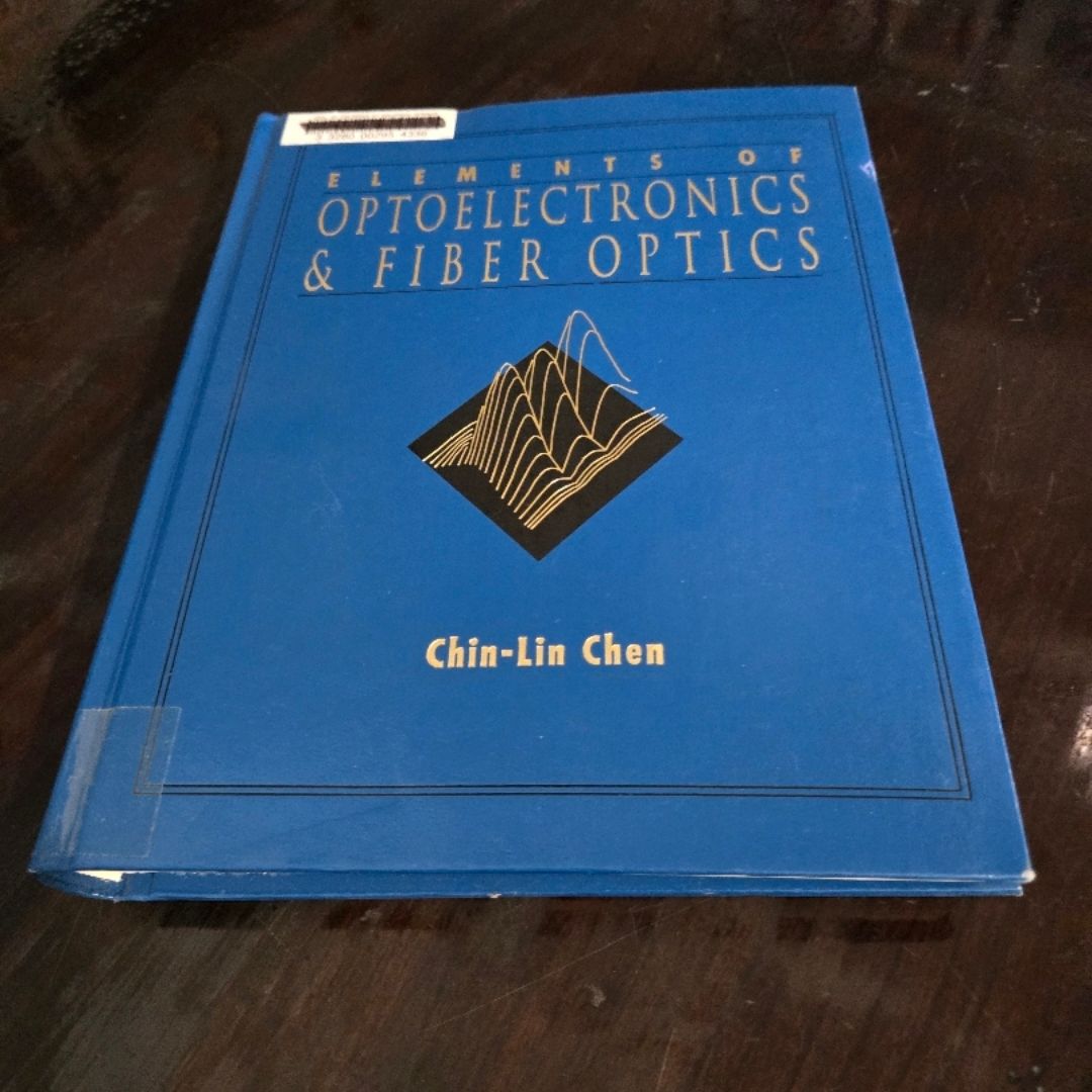Elements of Optoelectronics and Fiber Optics