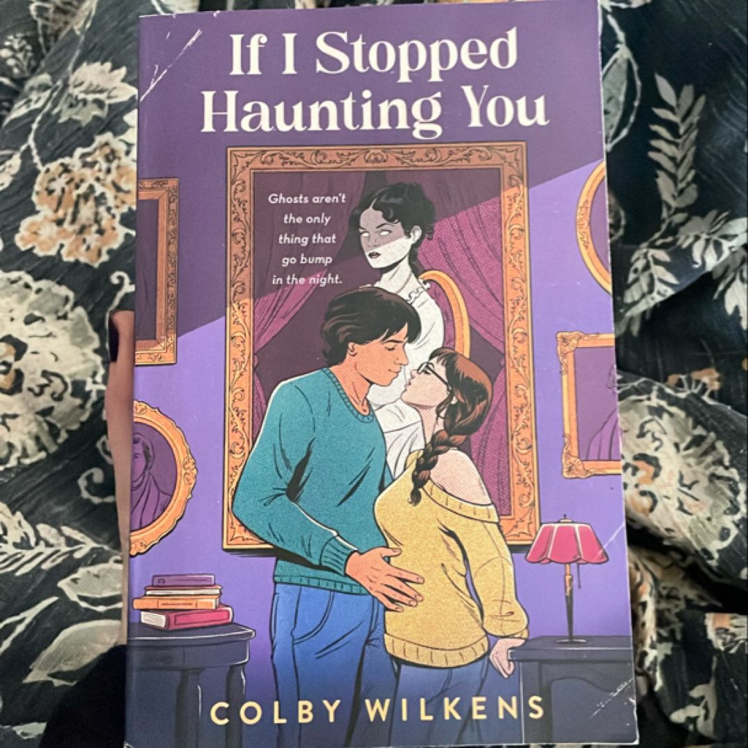 If I Stopped Haunting You