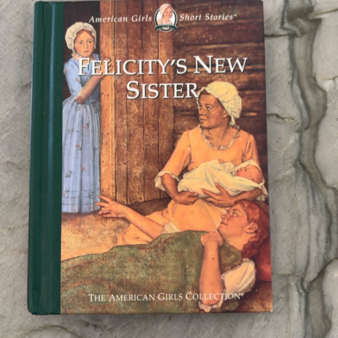 Felicity's New Sister
