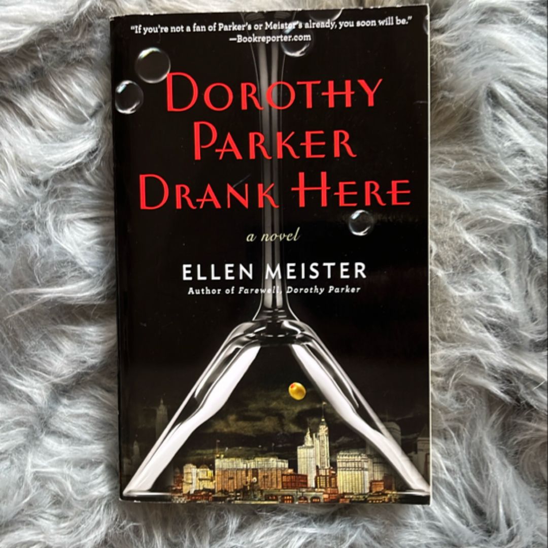 Dorothy Parker Drank Here