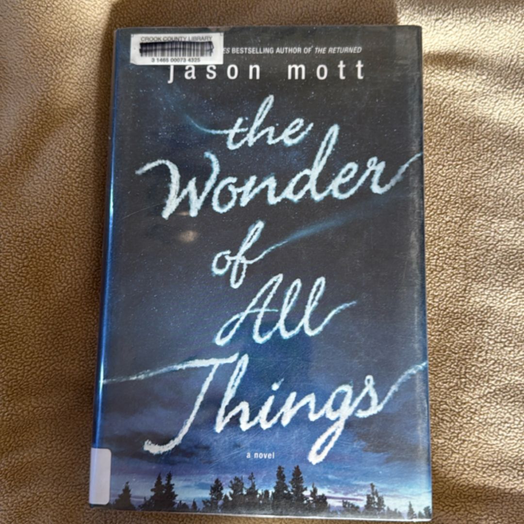 The Wonder of All Things