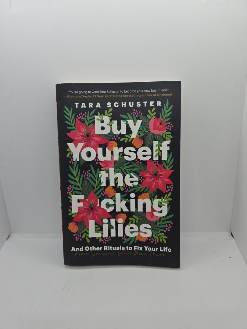 Buy Yourself the F*cking Lilies