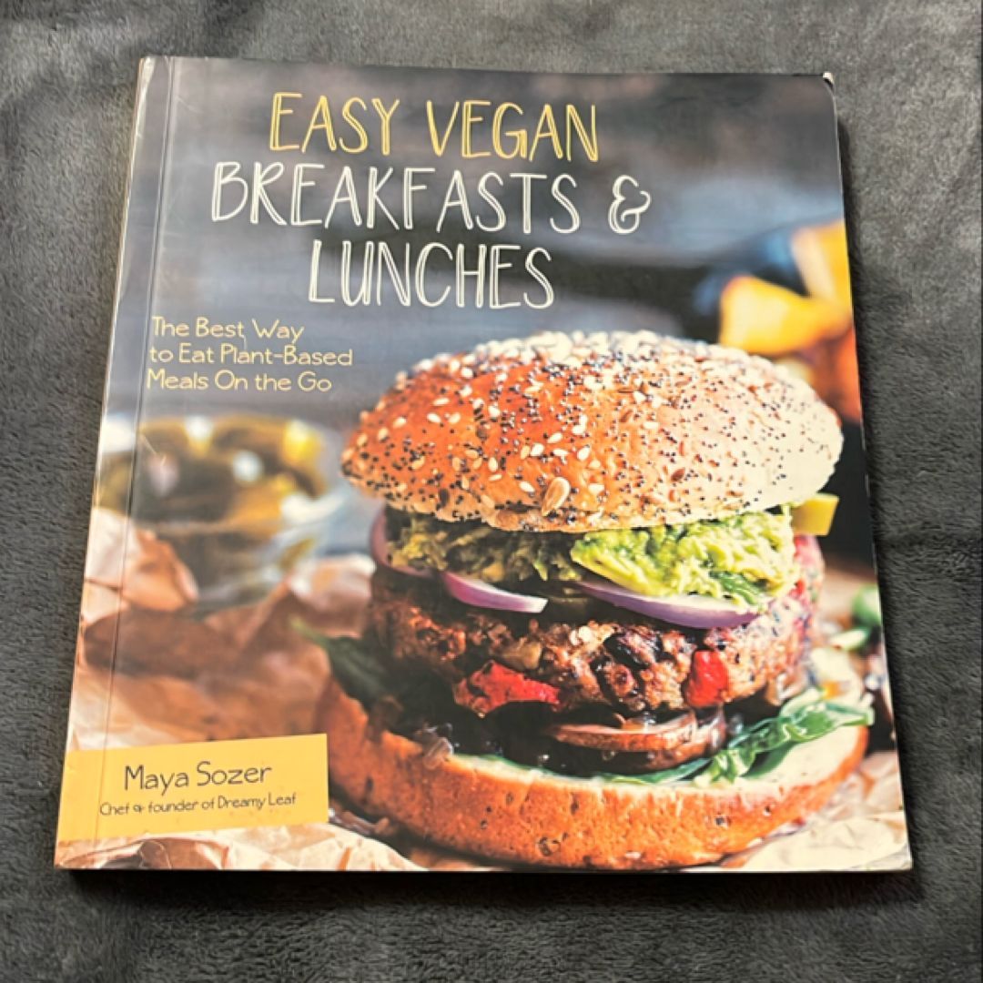 Easy Vegan Breakfasts and Lunches