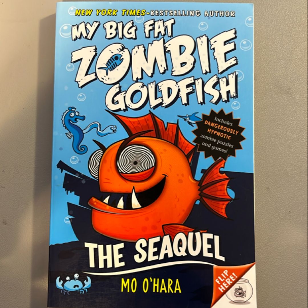 The SeaQuel: My Big Fat Zombie Goldfish