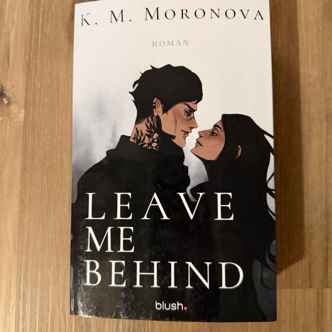 Leave me behind