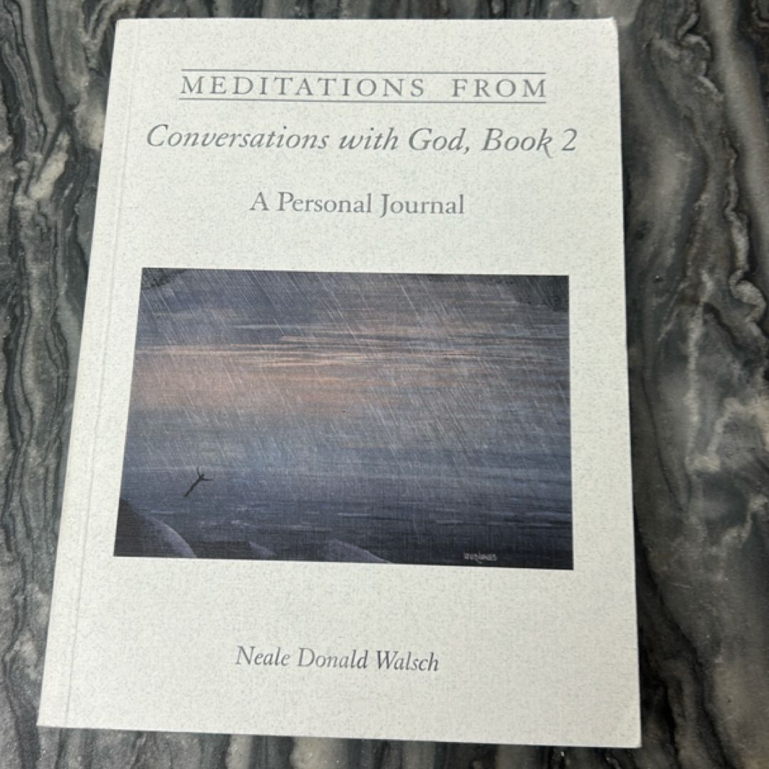 Meditations from Conversations with God, Book 2