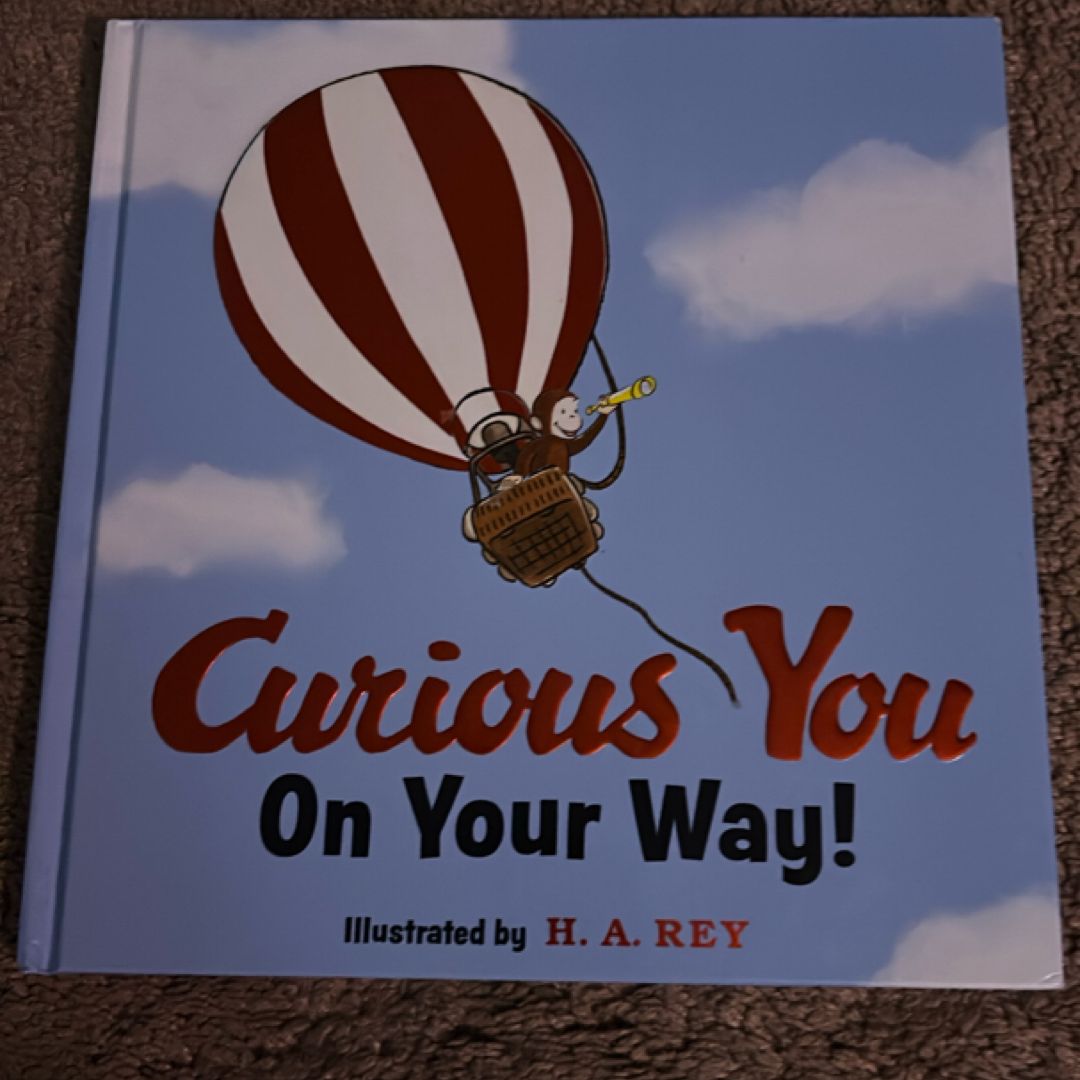 Curious George Curious You: on Your Way! Gift Edition