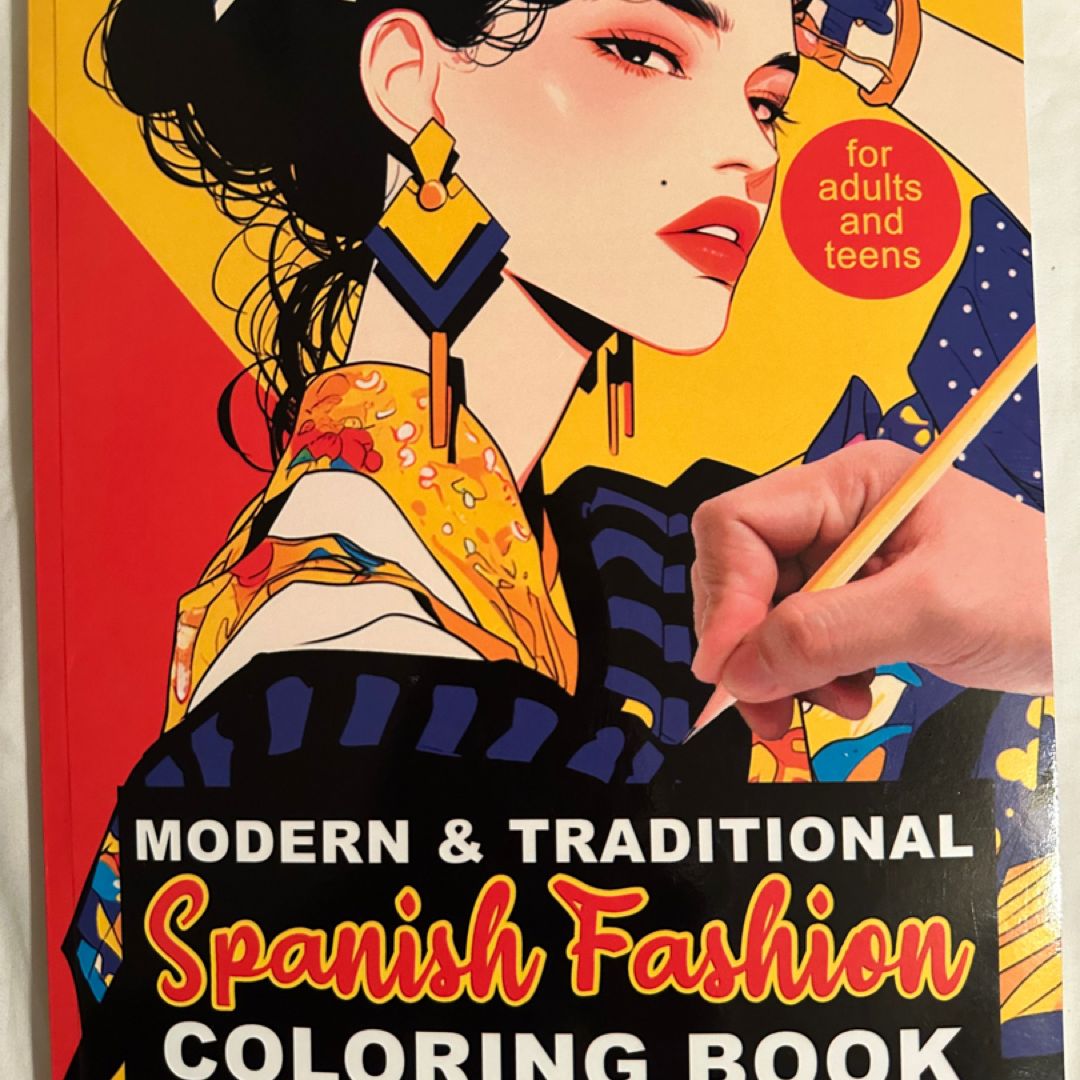 Modern & Traditional Spanish Fashion Coloring Book 