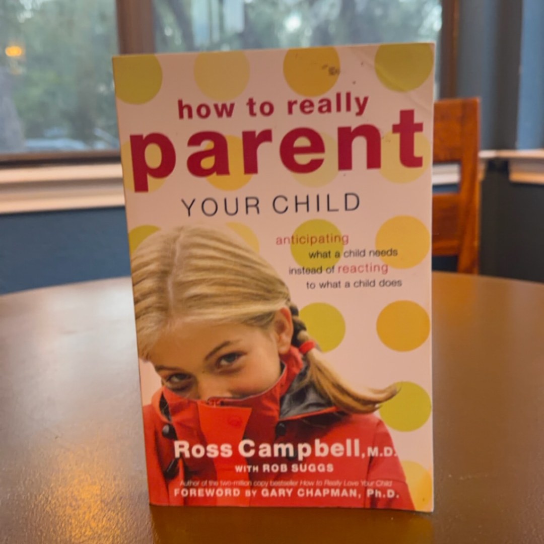 How to Really Parent Your Child