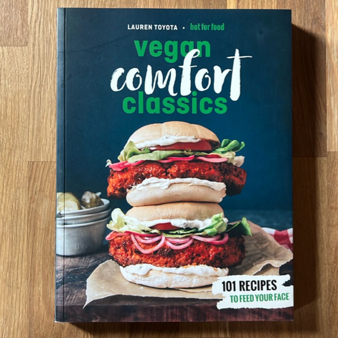 Hot for Food Vegan Comfort Classics