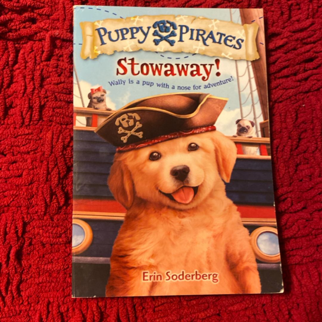 Puppy Pirates #1: Stowaway!