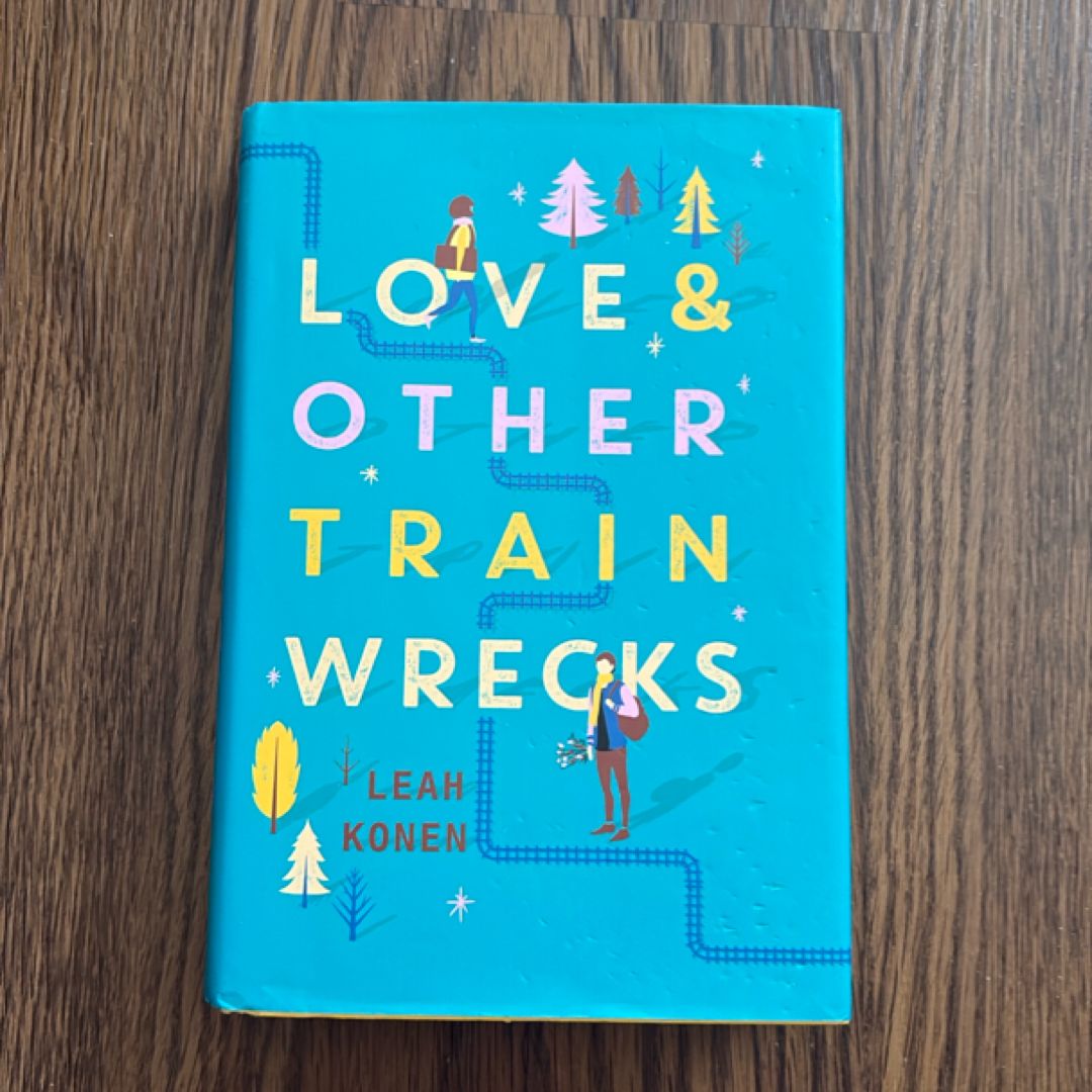 Love and Other Train Wrecks