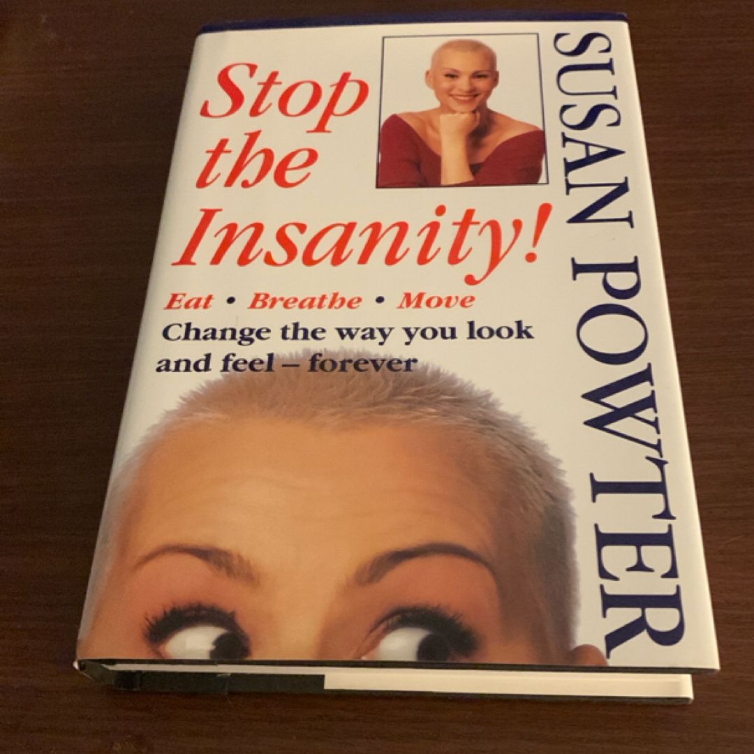 Stop the Insanity! by Susan Powter