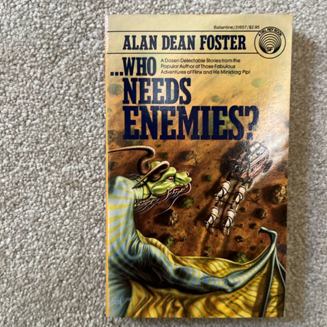 Who Needs Enemies?