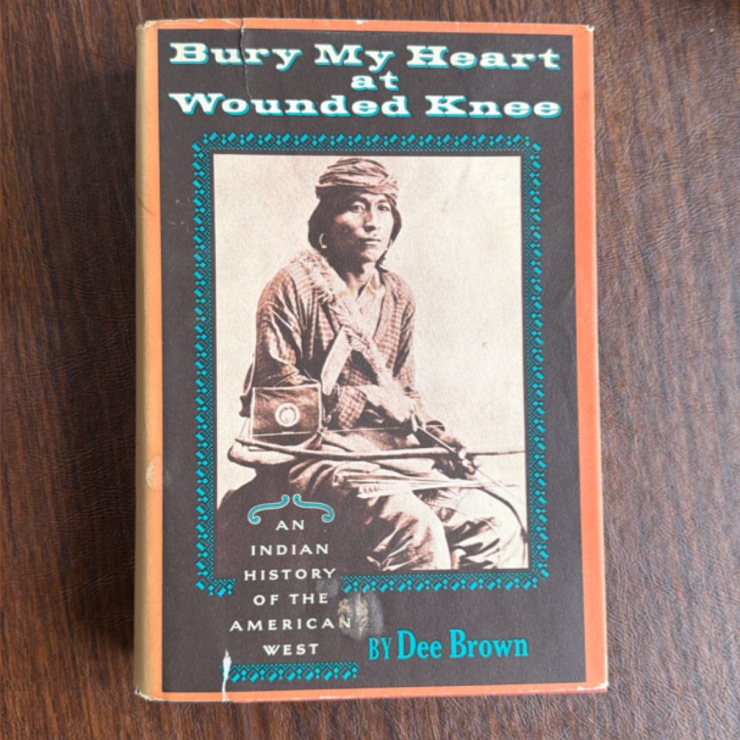 Bury My Heart at Wounded Knee
