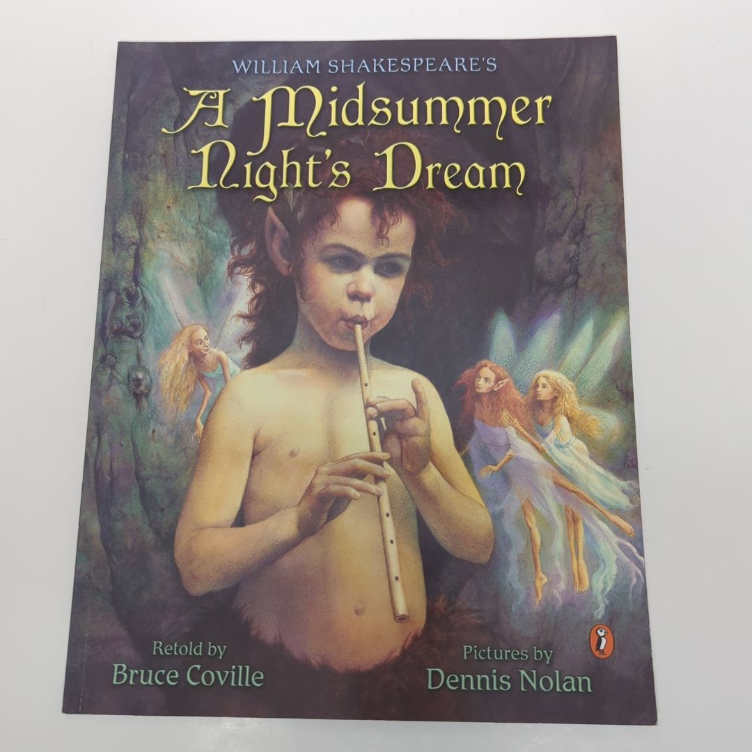 William Shakespeare's a Midsummer Night's Dream