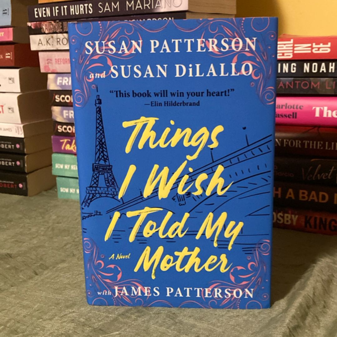 Things I Wish I Told My Mother