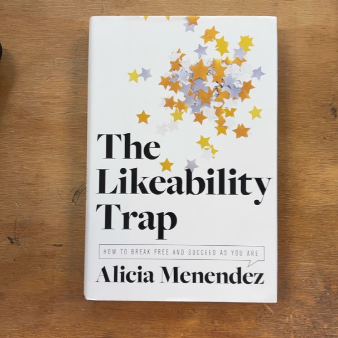 The Likeability Trap