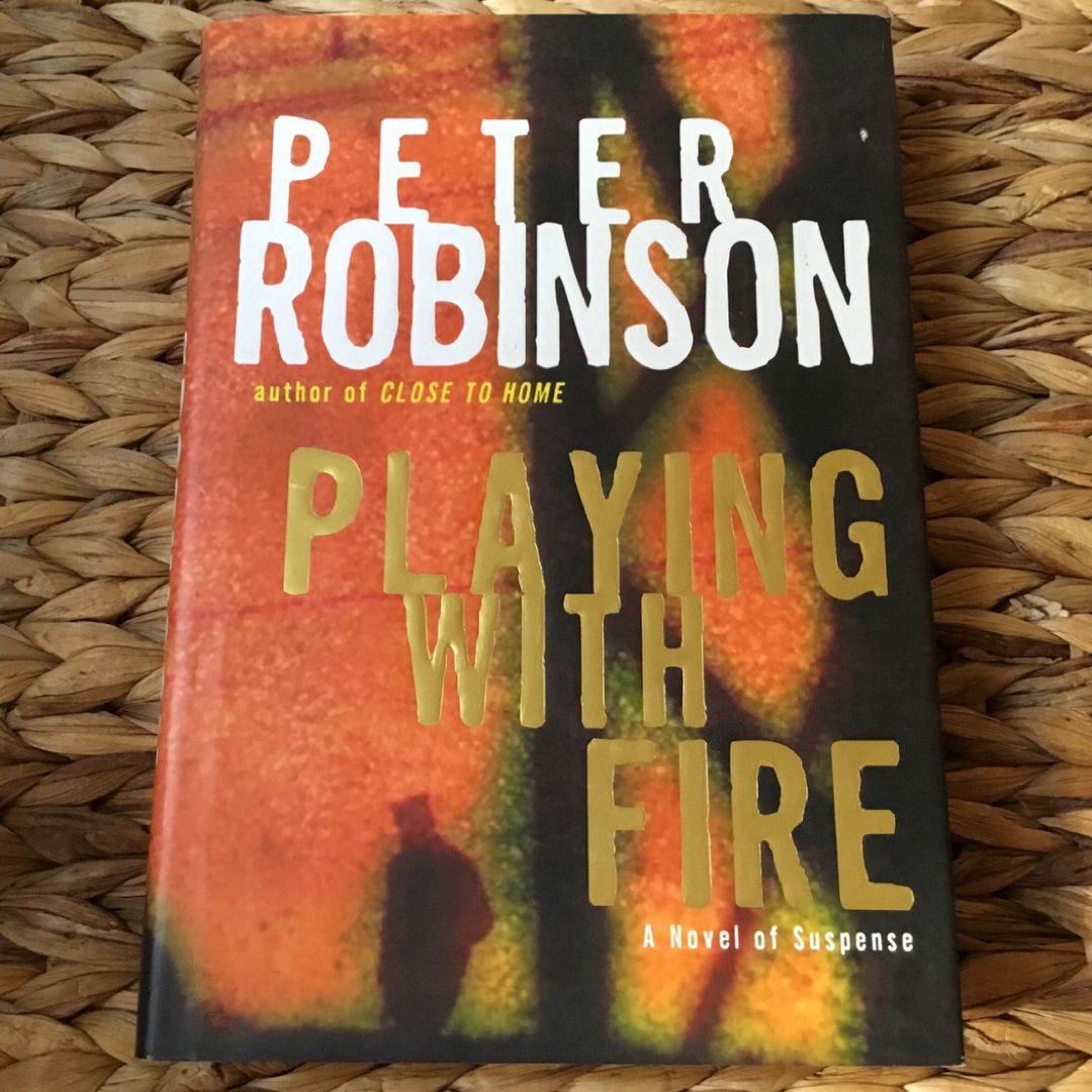 Playing with Fire