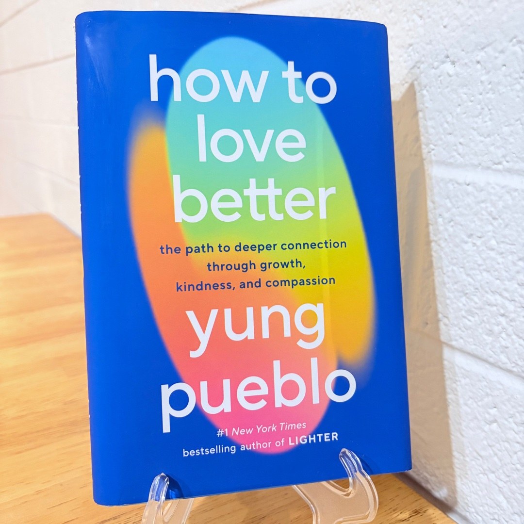 How to Love Better
