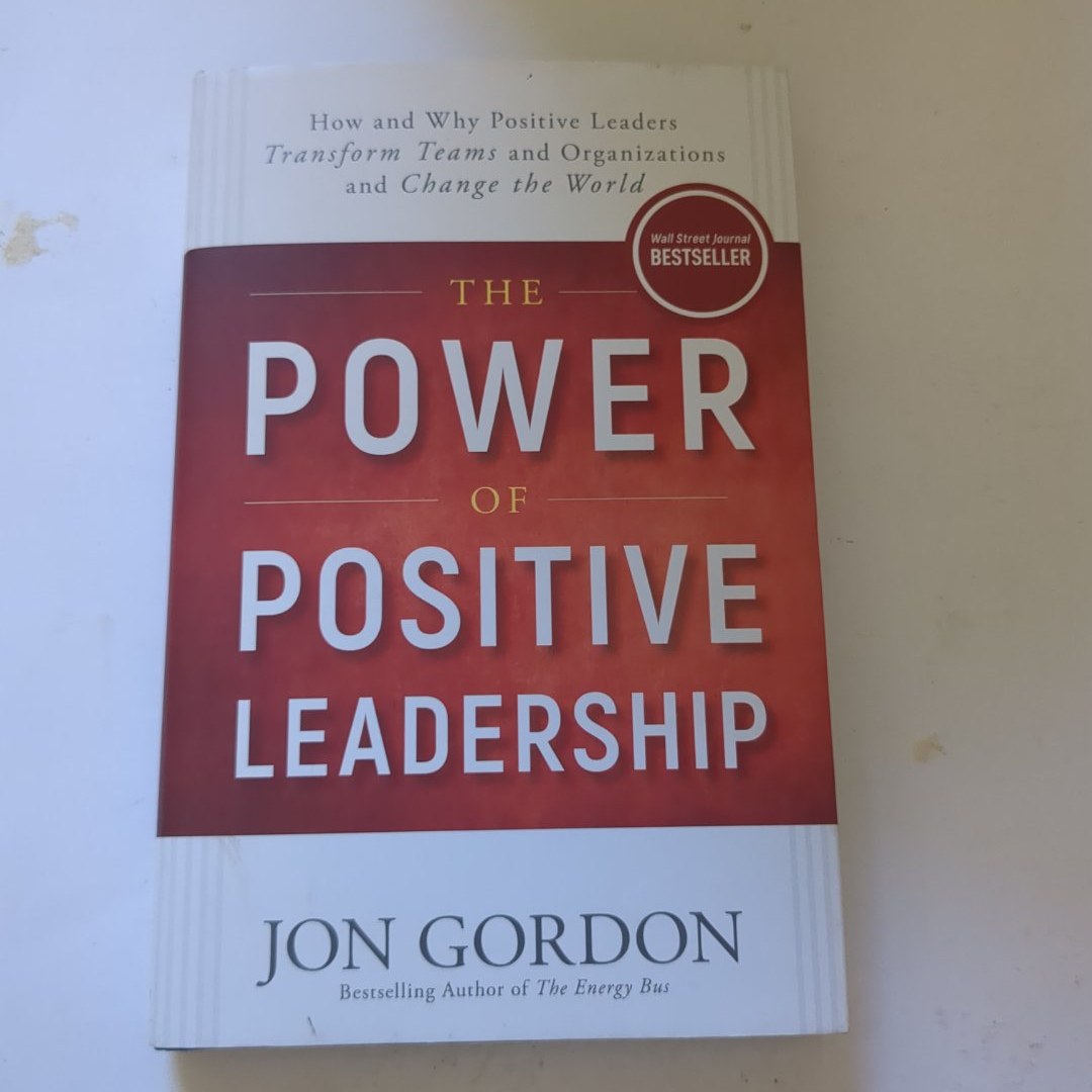 The Power of Positive Leadership