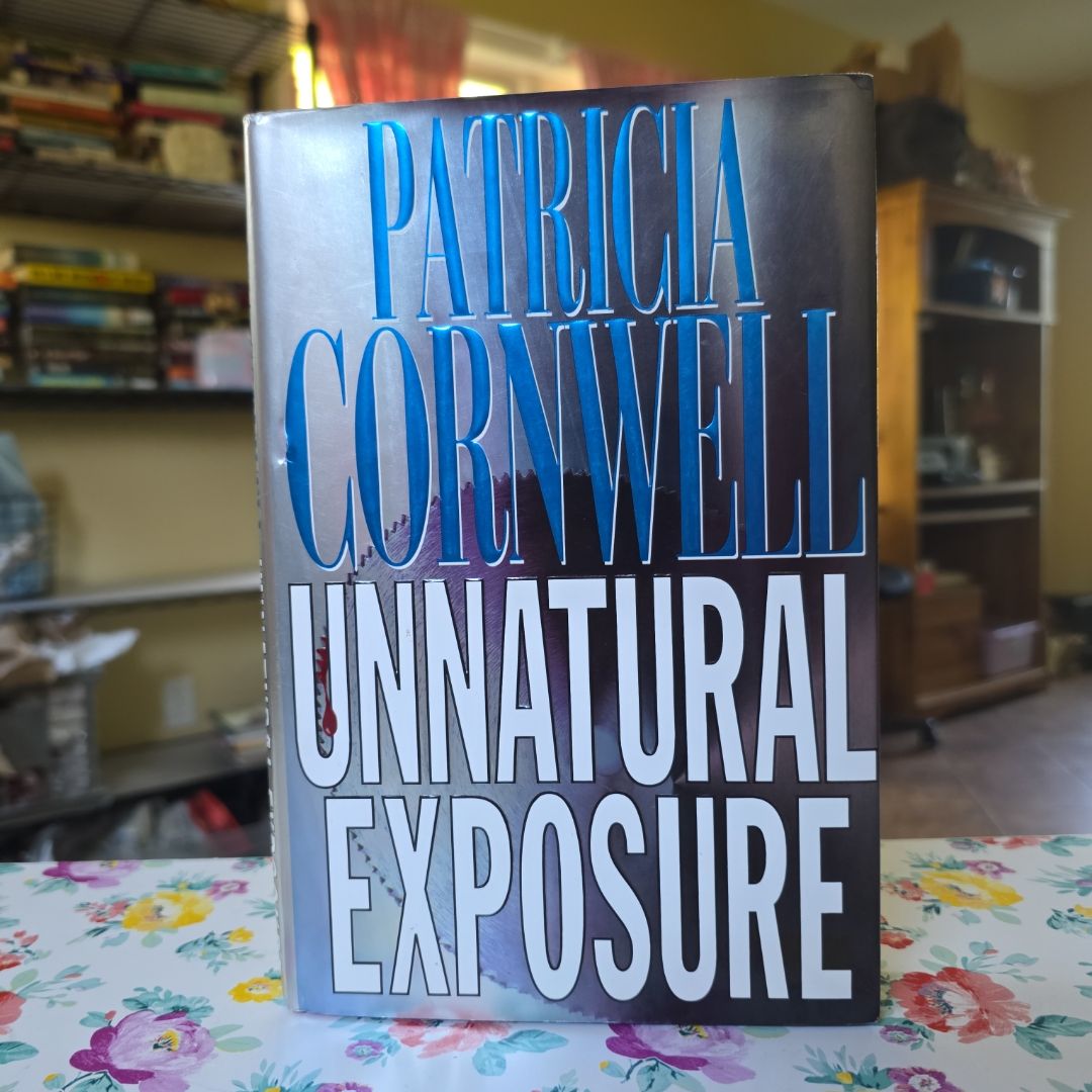 *FIRST EDITION & FIRST PRINTING* Unnatural Exposure (Scarpetta, Book 8 of 29)