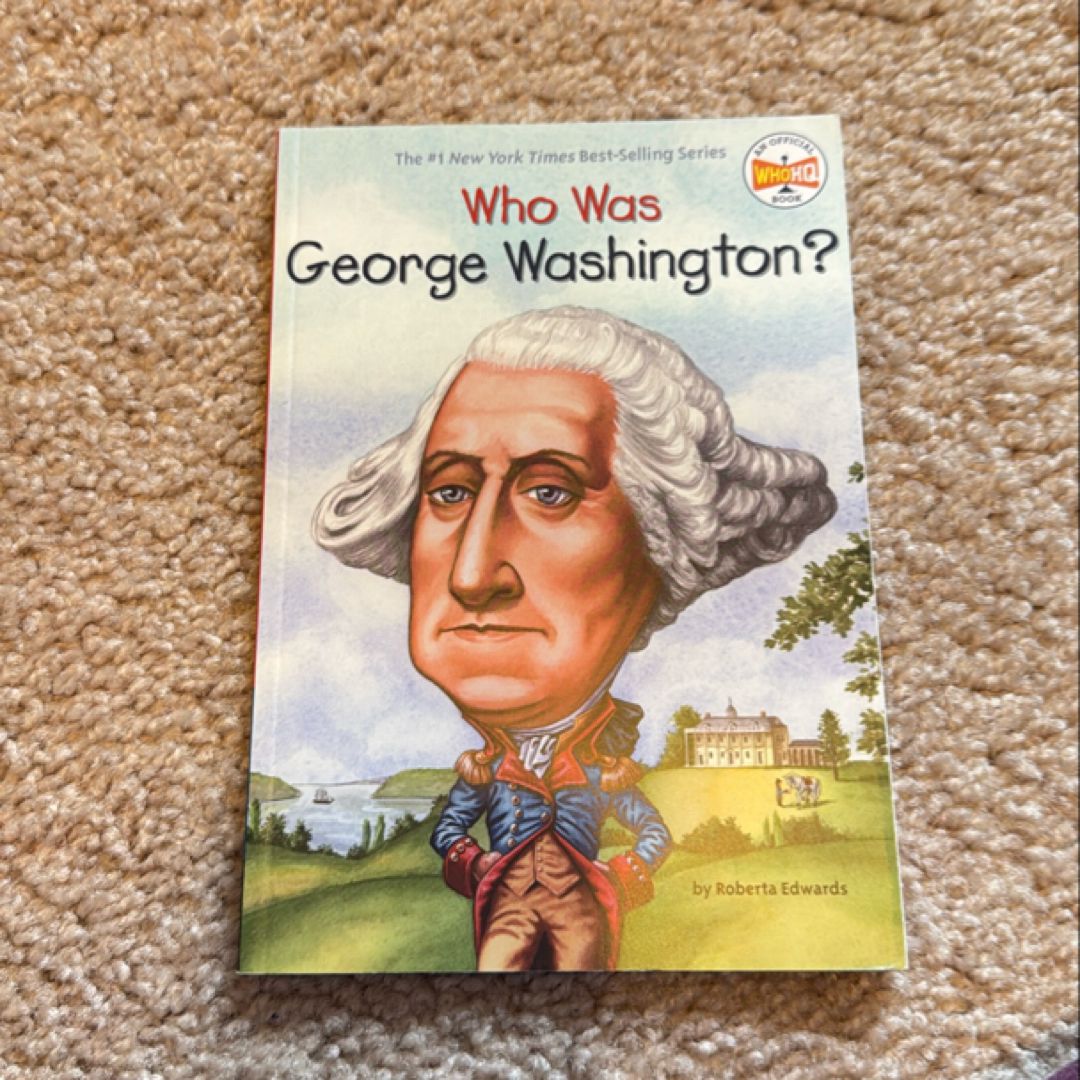 Who Was George Washington?