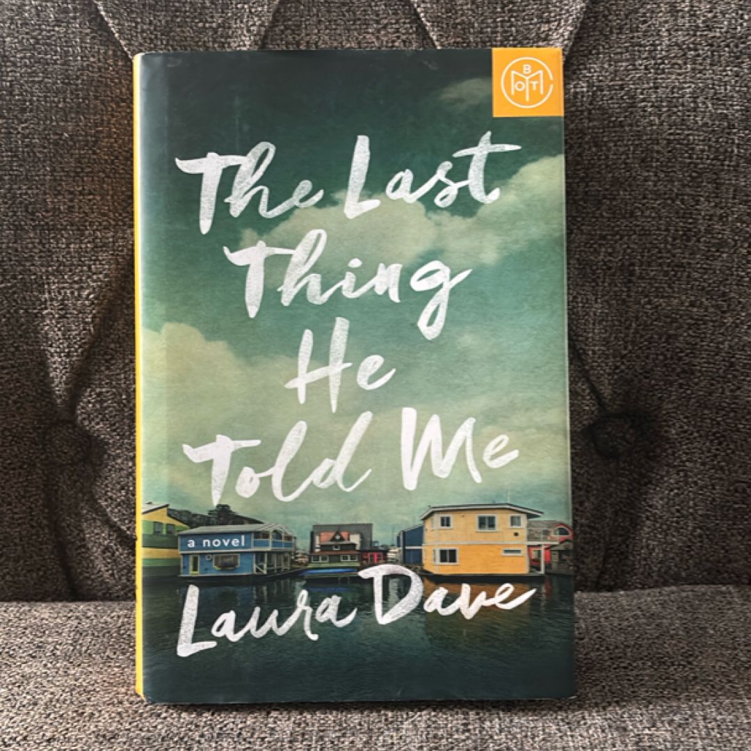 The Last Thing He Told Me