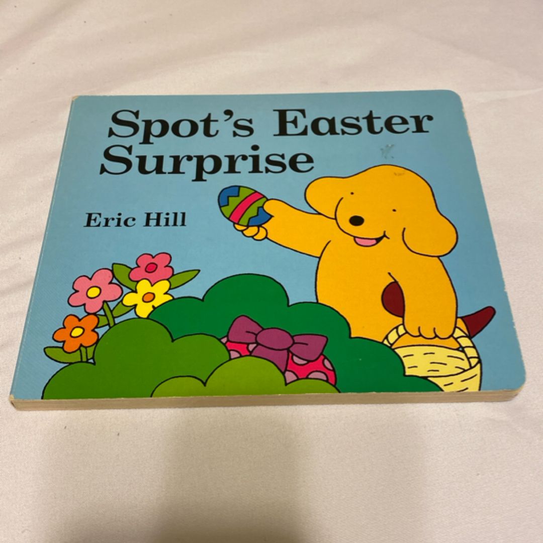 Spot's Easter Surprise