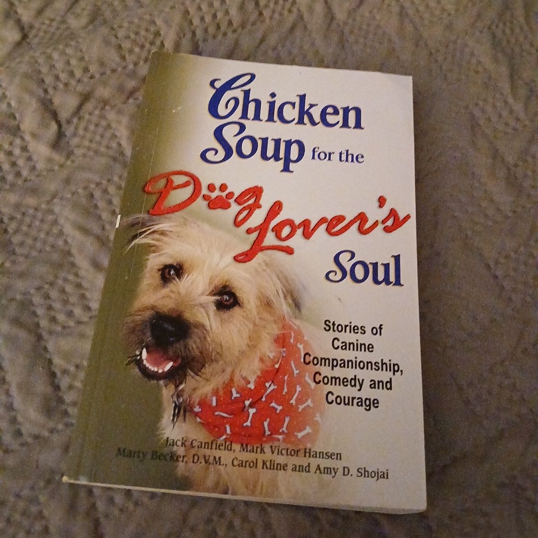Chicken Soup for the Dog Lover's Soul