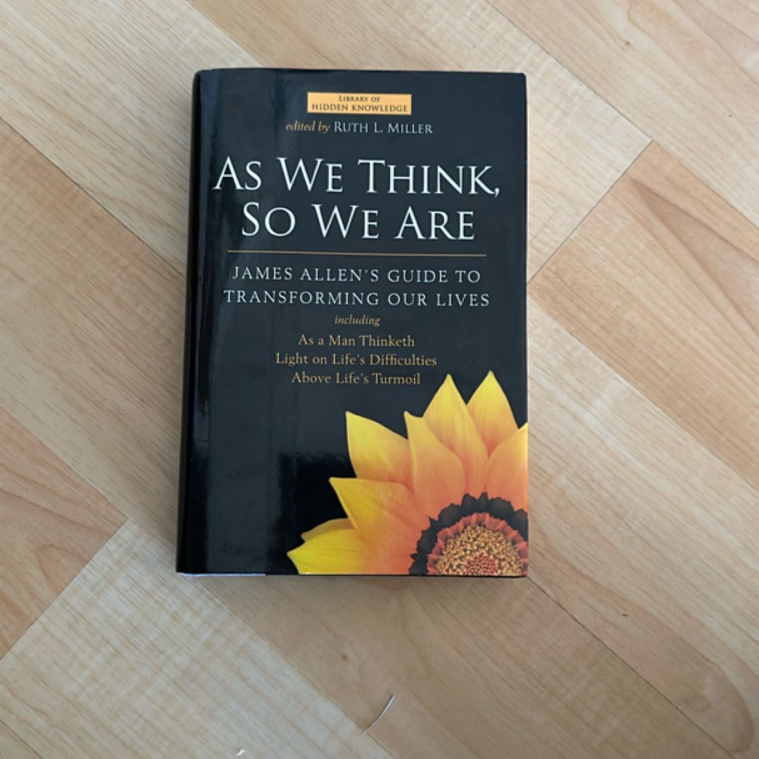 As We Think, So We Are
