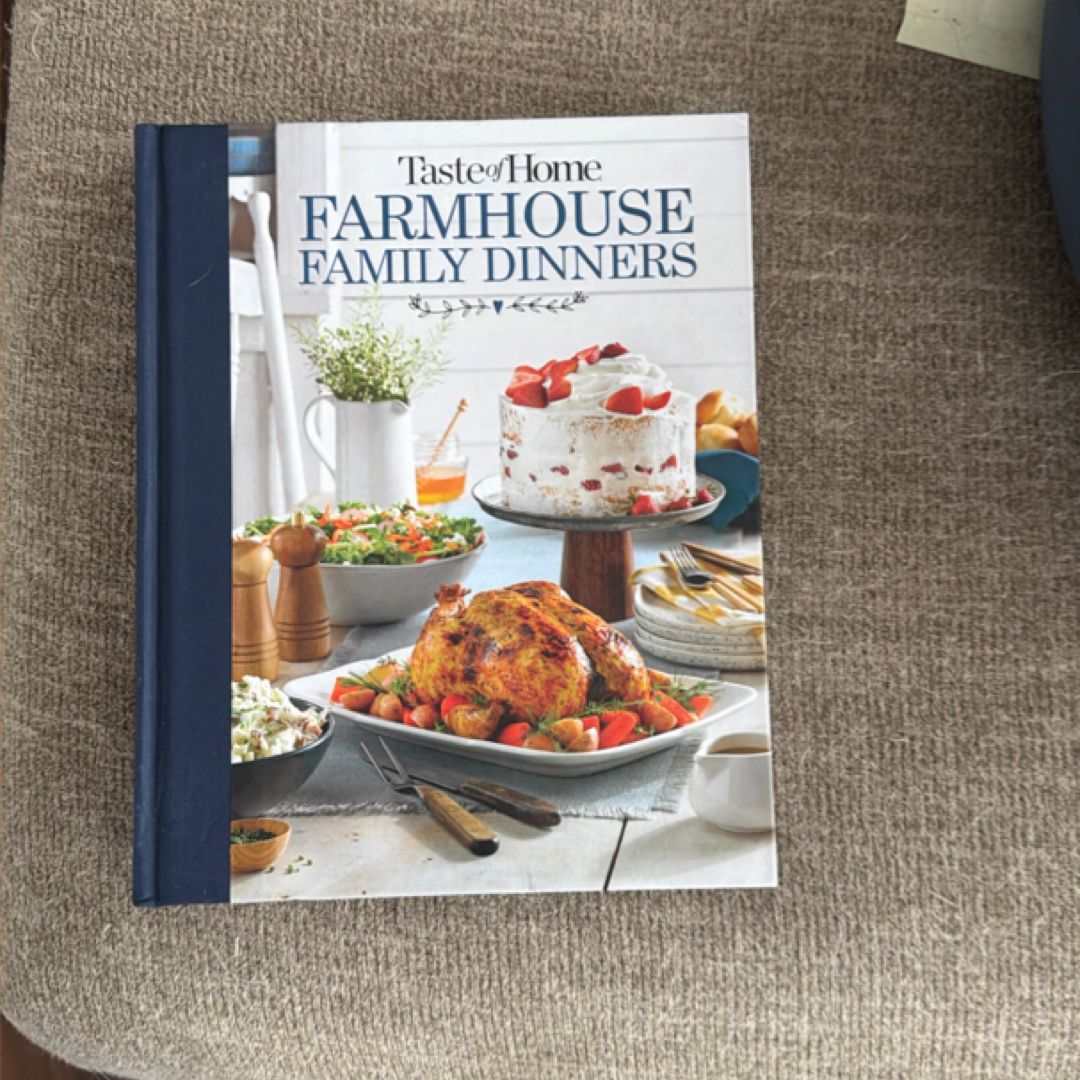 Taste of Home Farmhouse Family Dinners