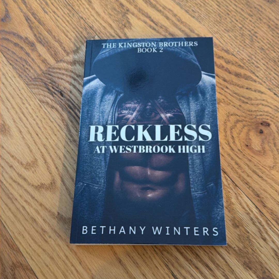 Reckless at Westbrook High (the Kingston Brothers #2)