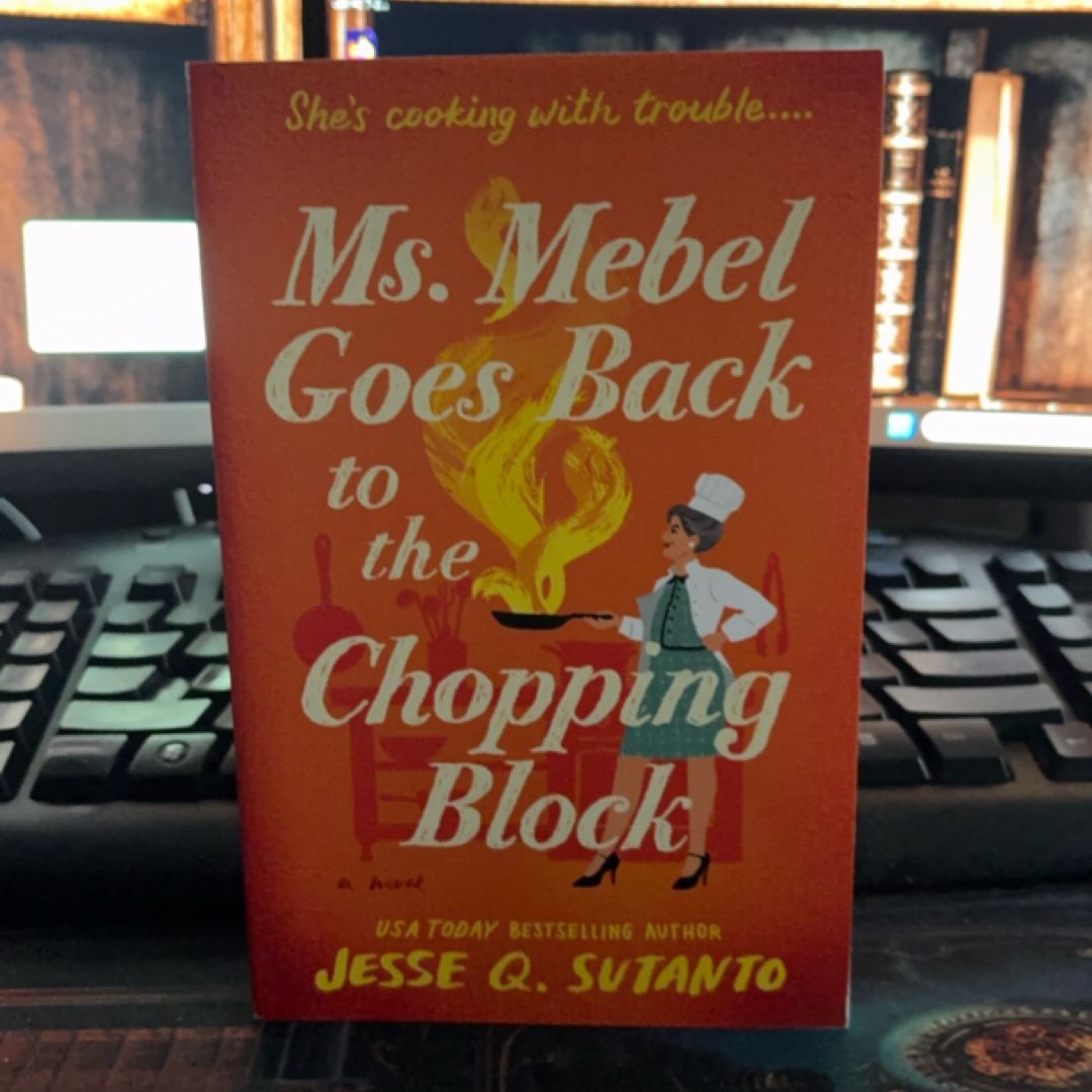 Ms. Mebel Goes Back to the Chopping Block