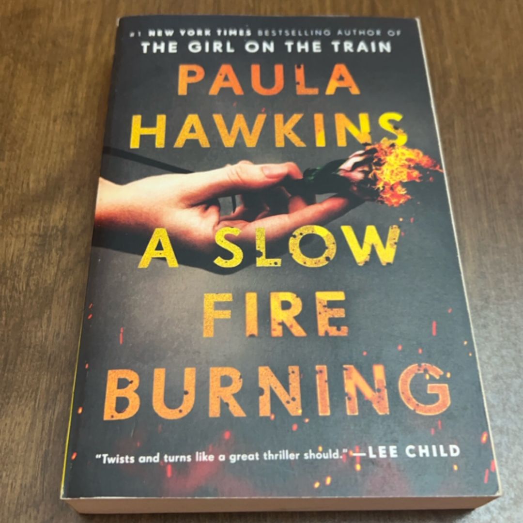 A Slow Fire Burning