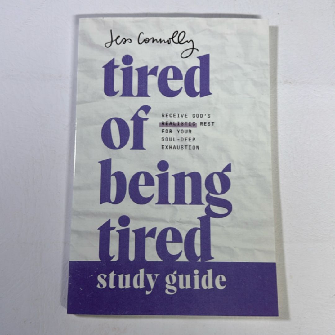 Tired of Being Tired Study Guide
